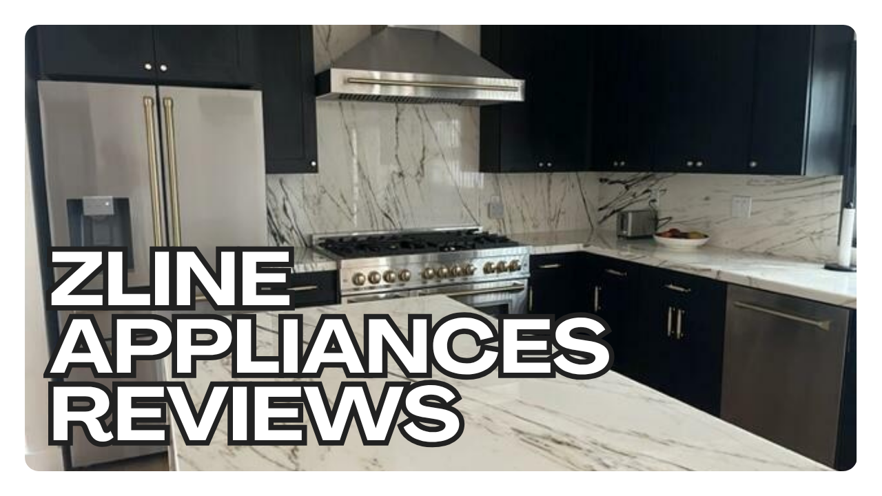 ZLINE Appliances Reviews
